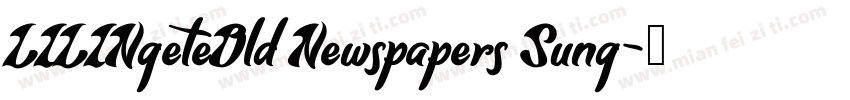 LILINgeteOld Newspapers Sung字体转换